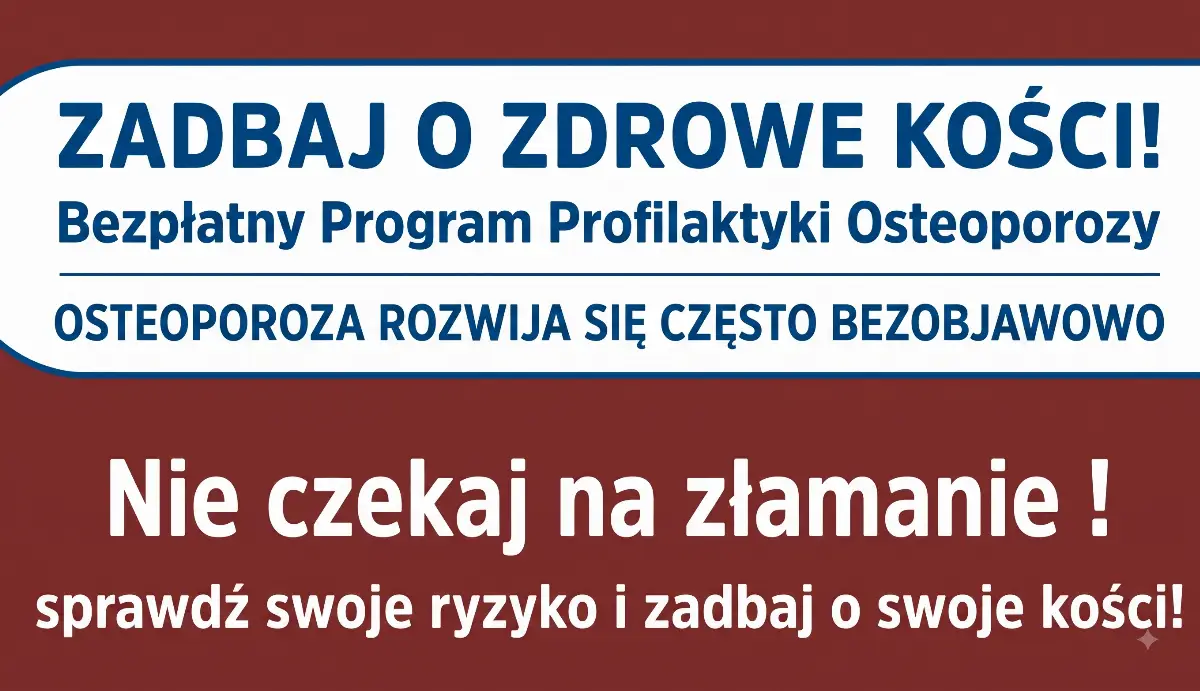 Bezpłatny Program Profilaktyki Osteoporozy w Zakopanem