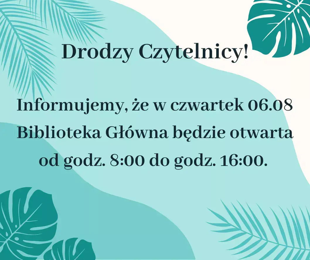 Godziny otwarcia Biblioteki Głównej