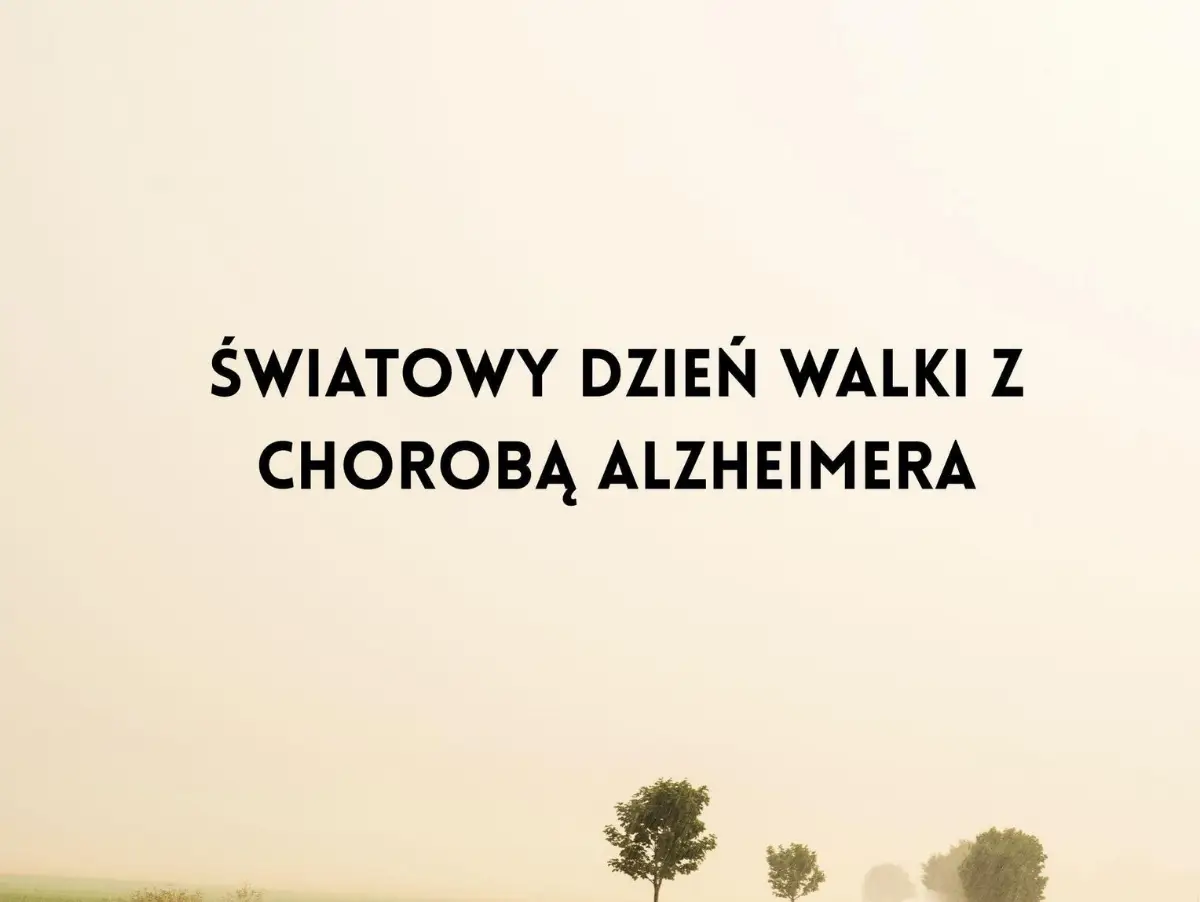 Światowy Dzień Walki z Chorobą Alzheimera 21 września