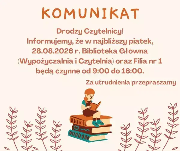 Zmiana godzin otwarcia Biblioteki Głównej i Filii nr 1