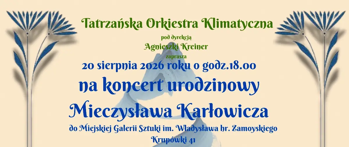 Koncert z okazji 150. rocznicy urodzin Mieczysława Karłowicza