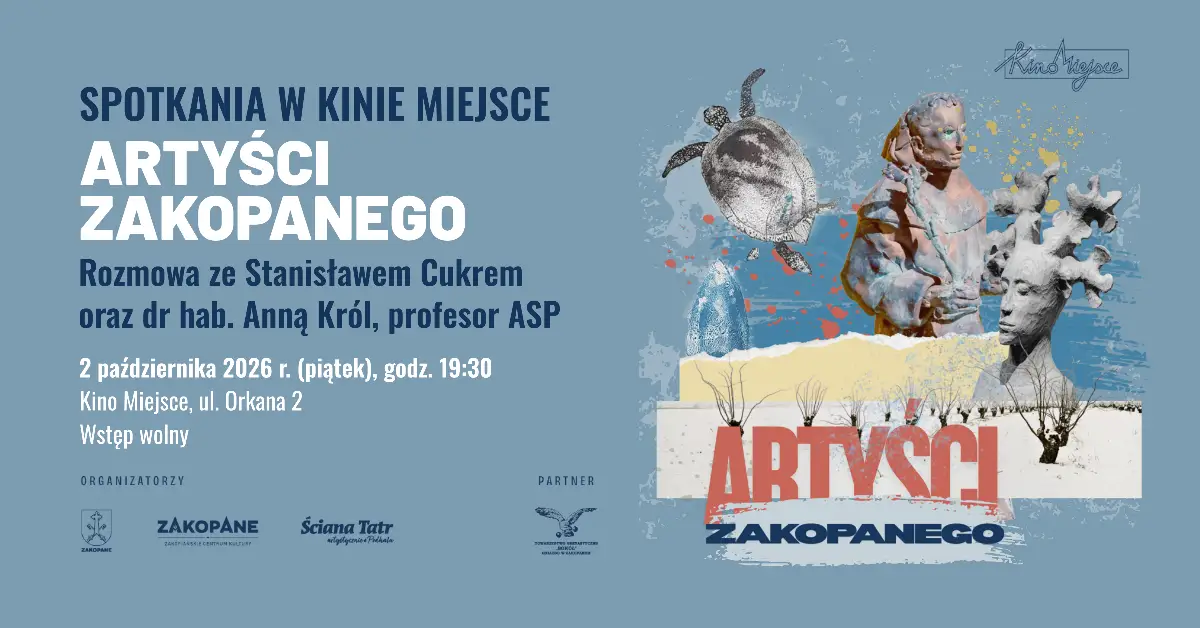Spotkanie w Kinie Miejsce: Stanisław Cukier i dr hab. Anna Król